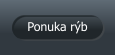 Ponuka rýb